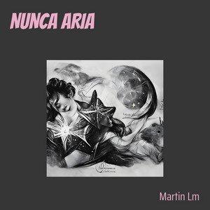 NUNCA ARIA by MARTIN LM