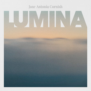 Lumina by Jane Antonia Cornish