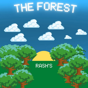 The Forest by RASH'S