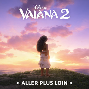 Aller plus loin (Version générique de fin) [De "Vaiana 2"/Bande ...