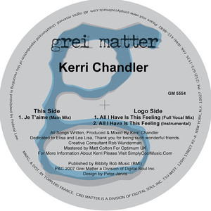 All I Have Is This Feeling - Full Vocal by Kerri Chandler cover art
