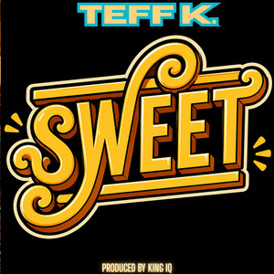 Sweet by Teff K.