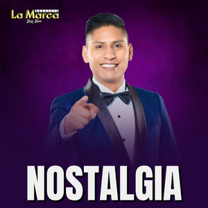 La Marca Orquesta - Nostalgia