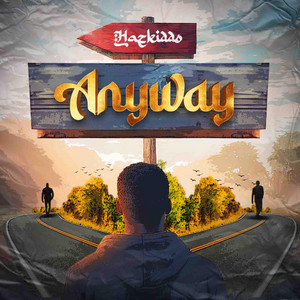 Any Way by Hazkiddo