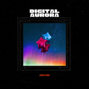 Digital Aurora by Jeremy Rubio