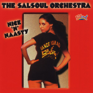初期111サルソウルオーケストラNICE N NAAS TY 45S-4 LP Nice 'N' Naasty - Album by The Salsoul Orchestra | Spotify