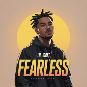 Fearless by Lil jorke