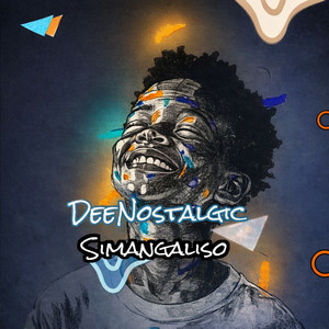 DeeNostalgic - Simangaliso