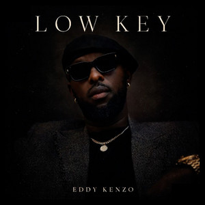Eddy Kenzo - Low Key