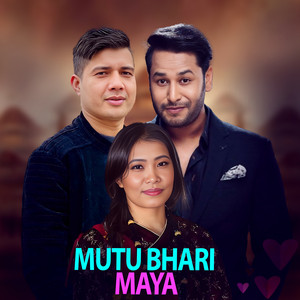Sujan Lamsal, Devi Gharti & Kulendra Bishwakarma - Mutu Bhari Maya