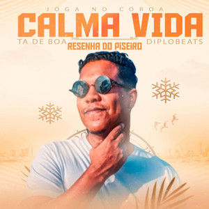 Diplo Beats - Joga no Coroa - Calma vida tá de boa - Resenha do Piseiro