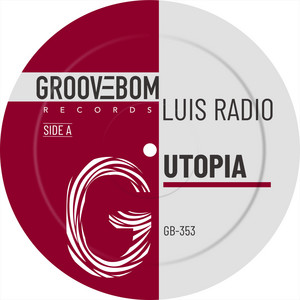 Utopia - Original Mix by Luis Radio