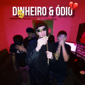 DINHEIRO & ÓDIO
