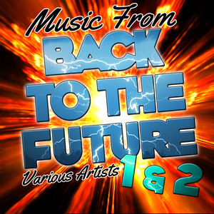 洋楽 BCM CD The Futures / 2 Albums on 1 Music from Back to the Future 1 & 2 - Compilation by Various