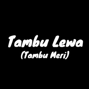 Tambu Lewa (Tambu Meri) by PNG Music
