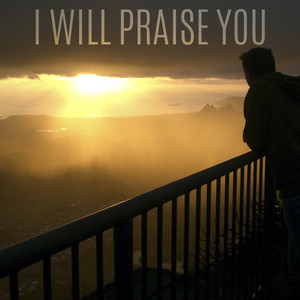 I Will Praise You cover