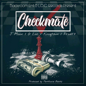 Checkmate by J Moon, G-LOC, Knoqtain, Prodkt