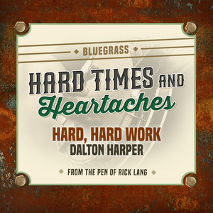 Hard, Hard Work by Dalton Harper