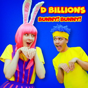 Bunny! Bunny! by D Billions