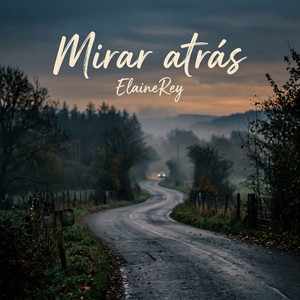 Mirar atras by ElaineRey
