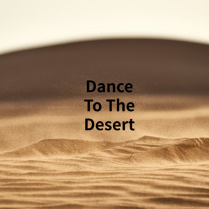 Dance To The Desert by The Weekending
