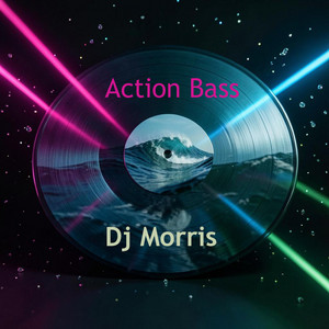 Action Bass by DJ Morris