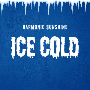 Ice Cold by Harmonic Sunshine