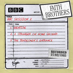BBC Radio 1 Session, 27th February 1985 — The Faith Brothers