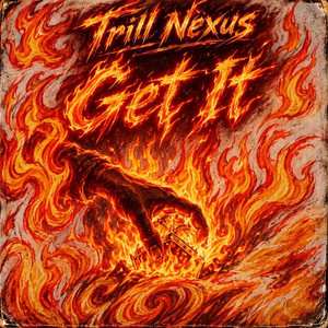 Get it by Trill Nexus