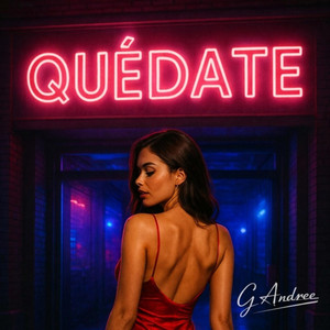 Quédate by G Andree
