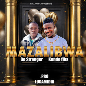 Lugamidia - MAZALIBWA GA (ALIEN SKIN) (feat. De Stranger)