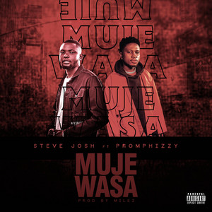 Muje Wasa by Steve Josh, Promphizy