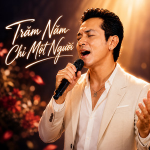 Trăm Năm Chỉ Một Người by Hoàng K Official