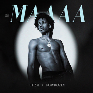 Bowdozen & DFZM - MAAAA