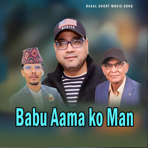 Babu Aama Ko Man