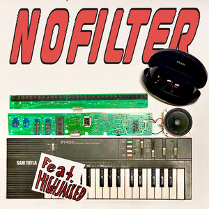 NOFILTER by Sam Tayla, Highjacked