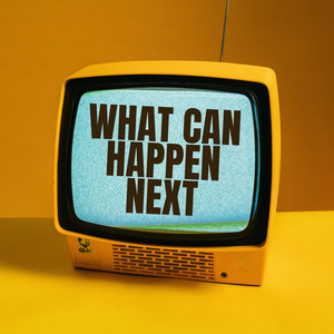 What Can Happen Next - EJ Sarà