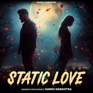 Static Love by Harsh dabgotra