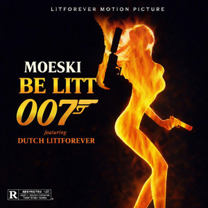007 by Moeski Be Litt, Dutch Littforever