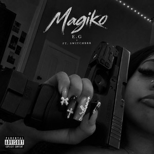 Magiko by SwitchBrr, E.G