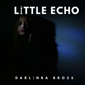Little echo by Darlinba Bross
