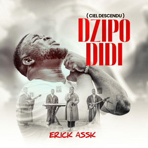 Erick Assk - DZIPO DIDI
