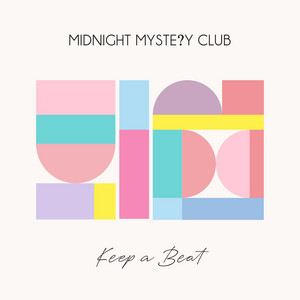 Keep a Beat - Instrumental Mix by Midnight Mystery Club