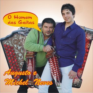 Augusto Neves & Michel Neves Feat. Augusto Neves & Michel Neves - Vira Do Minho