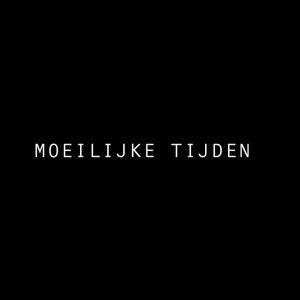 Moeilijke Tijden by VeelHeat