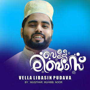 Vella Libasin Pudava by Muqthar Muhibb Noor