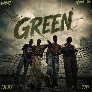 Green by Emmzybeatz, WINNIE JAY, T3EJAY, JUYI