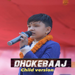 Supreme Malla Thakuri - Dhokebaaj (Child Version)