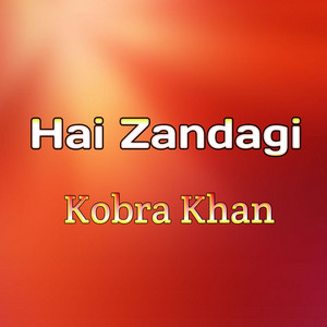 Kobra Khan - Hai Zandagi