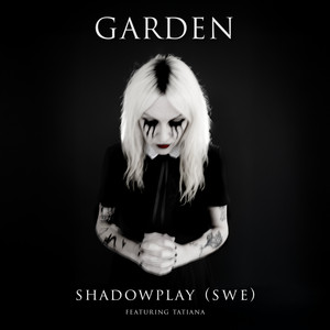 Garden by Shadowplay (SWE), Tatiana